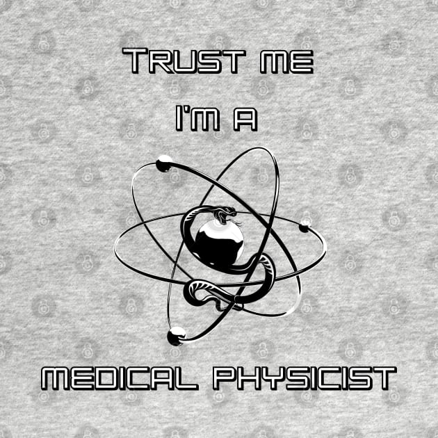 Trust me I am a Medical Physicist by Silentrebel